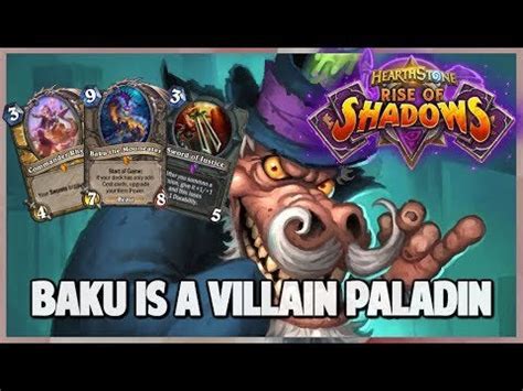 Baku is a Villain Paladin .